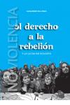 El derecho a la rebeli&oacute;n y la lucha no violenta - Guillermo Sullings